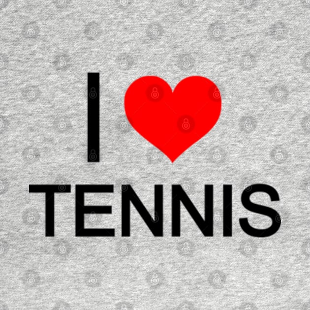 I love tennis / tennis player, tennis lover by CLOCLO